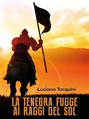 cover image of La tenebra fugge ai raggi del sol